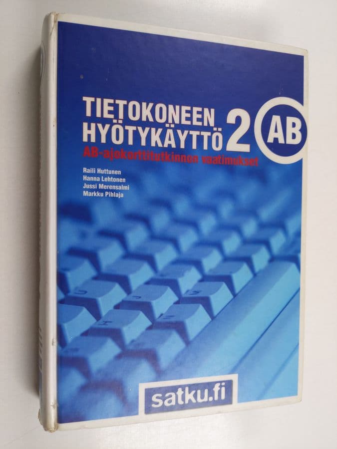 Tietokoneen hyötykäyttö 2 : AB-ajokorttitutkinnon vaatimukset