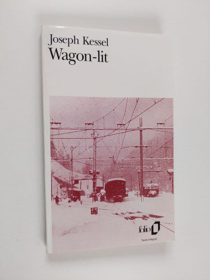 Joseph Kessel : Wagon-lit