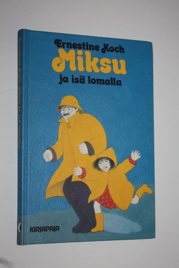 Ernestine Koch : Miksu ja isä lomalla