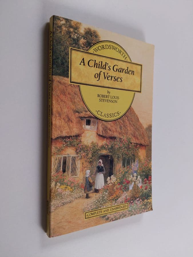 Robert Louis Stevenson : A Child's Garden of Verses