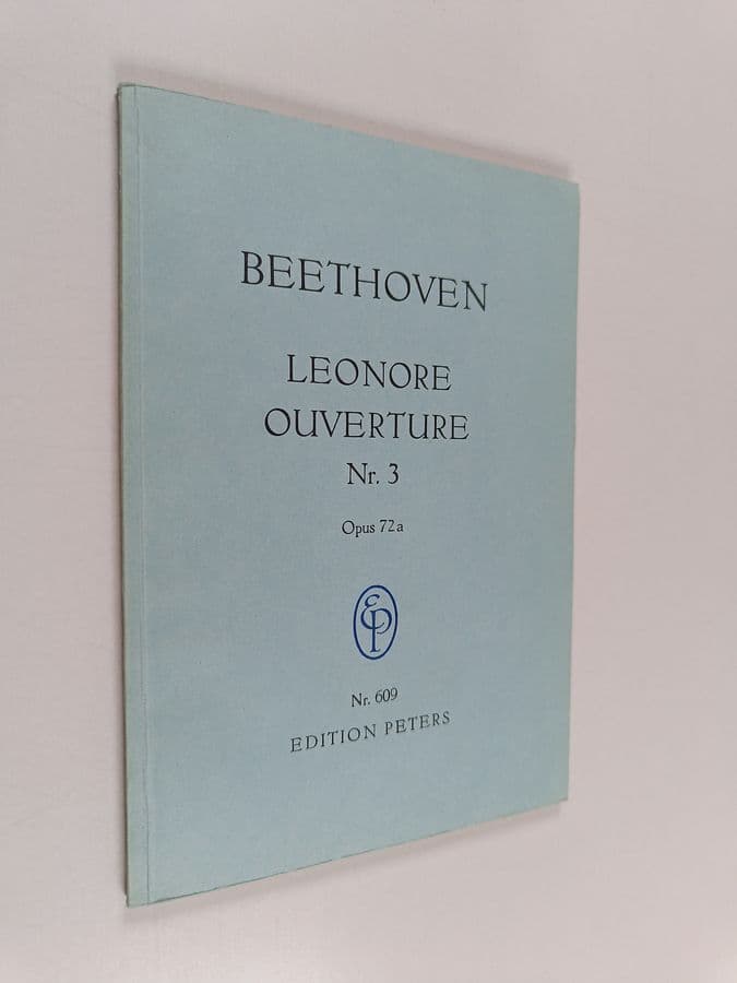 Ludwig Van Beethoven : Beethoven : leonore ouverture Nr. 3 Opus 72a