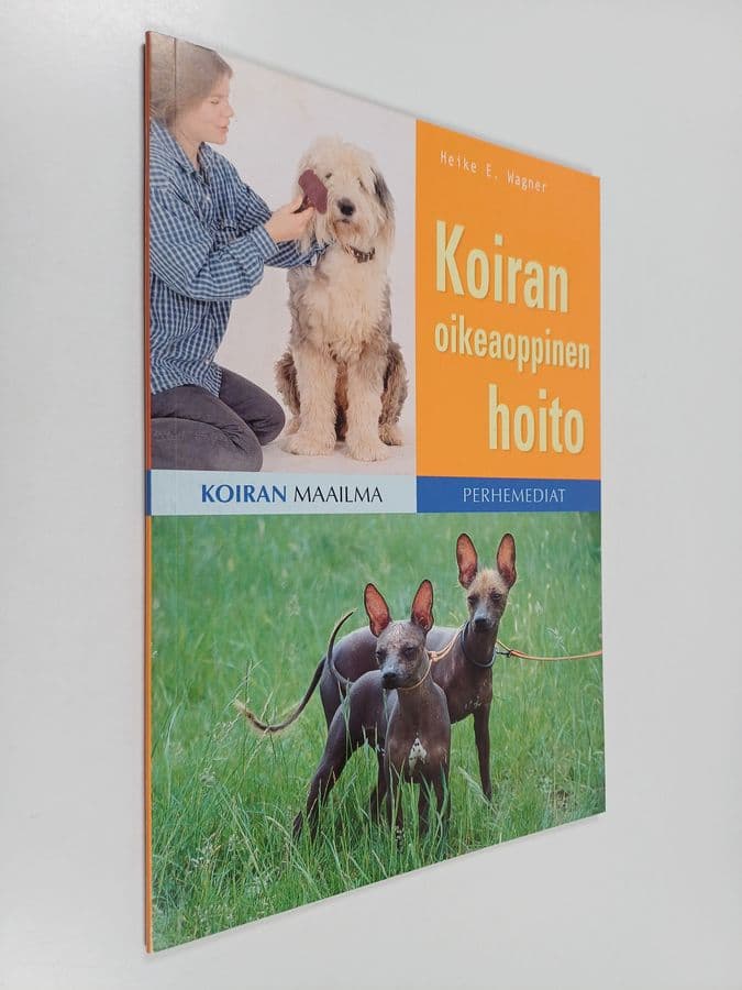 Heike E. Wagner : Koiran oikeaoppinen hoito