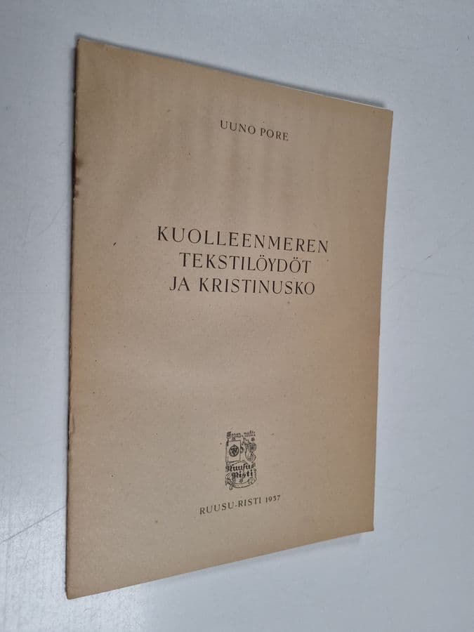 Uuno Pore : Kuolleenmeren tekstilöydöt ja kristinusko