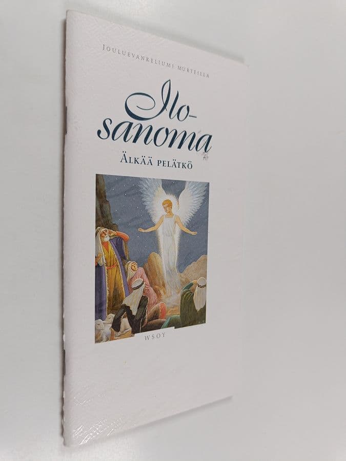 Kalevi Koukkunen : Ilosanoma : älkää pelätkö : jouluevankeliumi murteilla