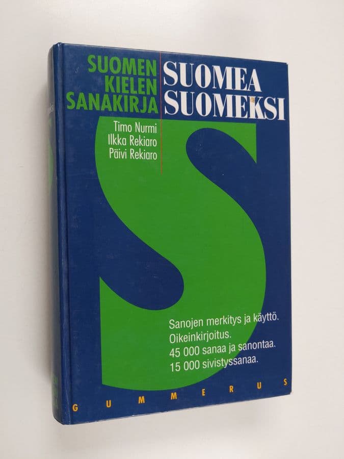 Ilkka Rekiaro ym. : Suomea suomeksi : suomen kielen sanakirja