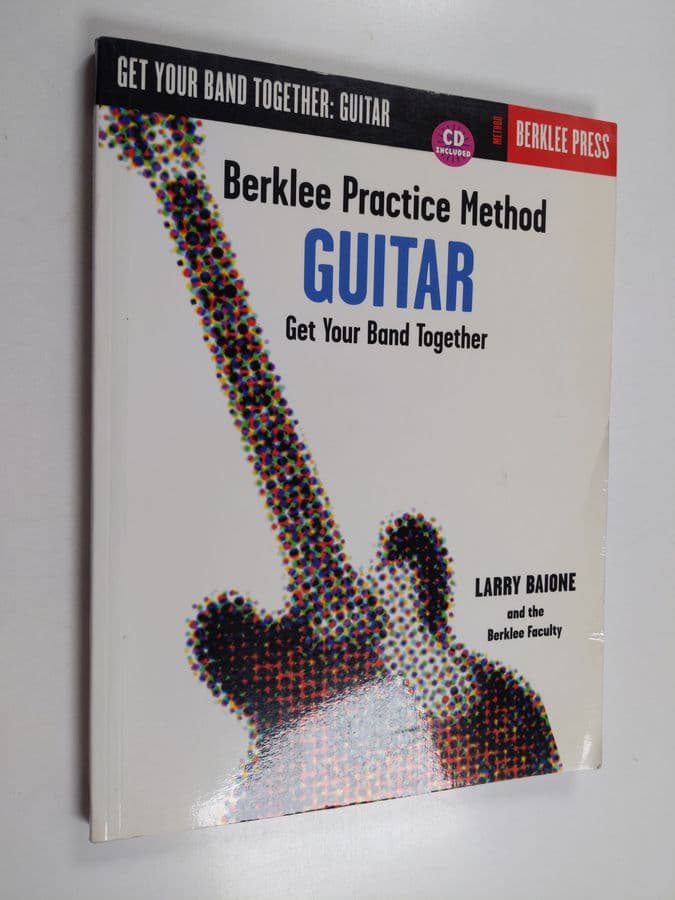 Larry Baione ym. : Berklee practice method - guitar : get your band together