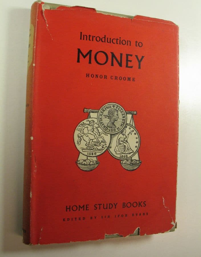 Honor Croome : Introduction to Money