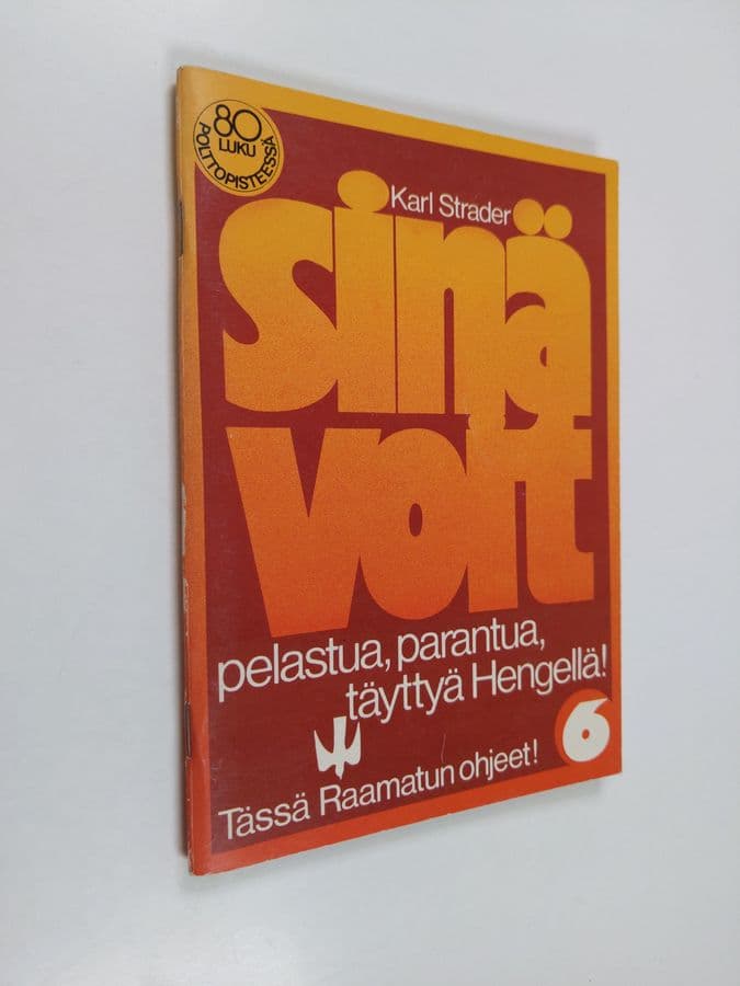 Karl Strader : Sinä voit