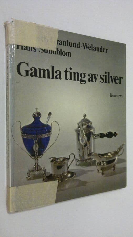 Elsebeth Granlund-Welander : Gamla ting av silver