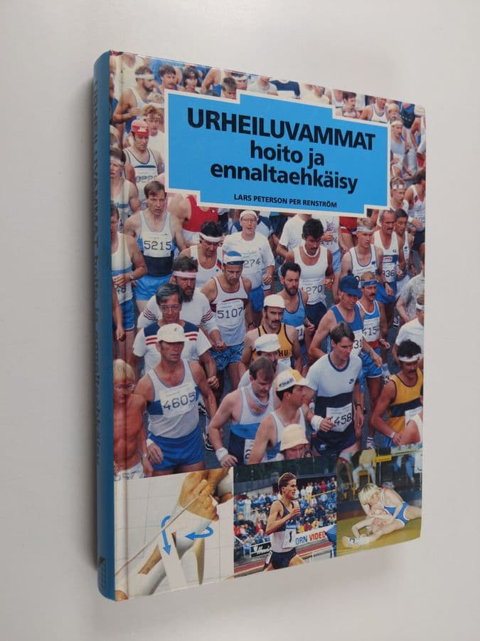Lars Peterson : Urheiluvammat : hoito ja ennaltaehkäisy