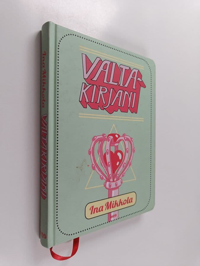 Ina Mikkola : Valtakirjani