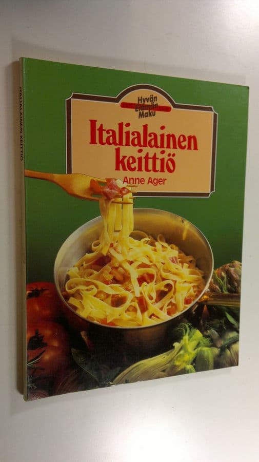 Anne Ager : Italialainen keittiö