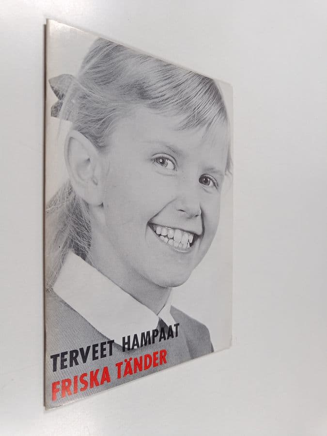 Terveet hampaat = Friska tänder