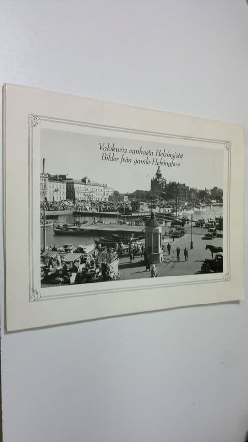 Valokuvia vanhasta Helsingistä
