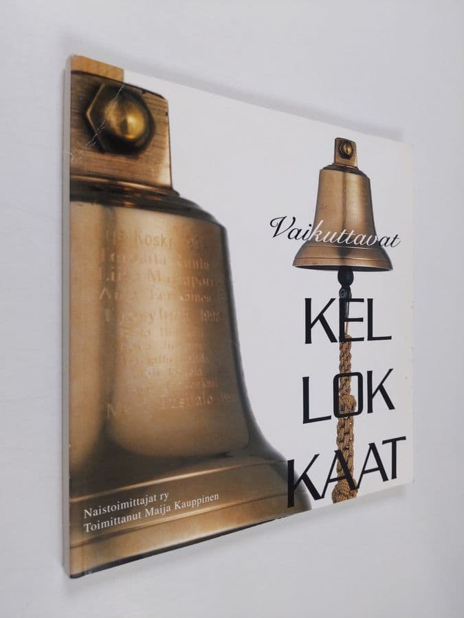 Maija Kauppinen : Vaikuttavat kellokkaat : kellokkaat 1973-1999