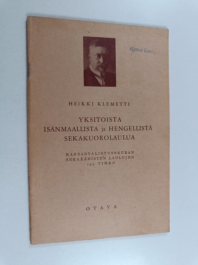 Heikki Klemetti : Sekaäänisiä lauluja 145. vihko : Yksitoista isänmaallista ja hengellistä sekakuorolaulua