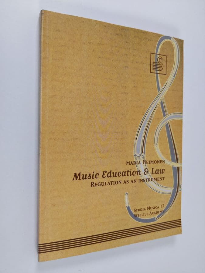 Merja Heimonen : Music education & law : regulation as an instrument