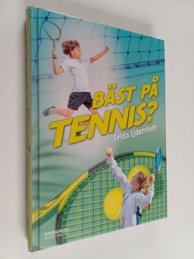 Frida Ejderstedt : Bäst på tennis?