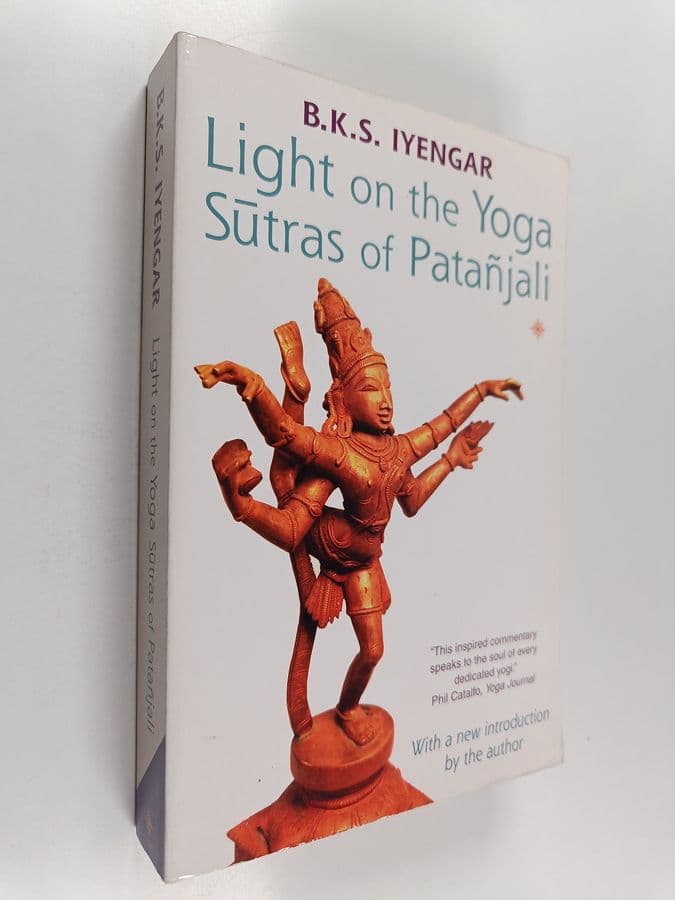 B. K. S. Iyengar : Light on the Yoga Sutras of Patanjali