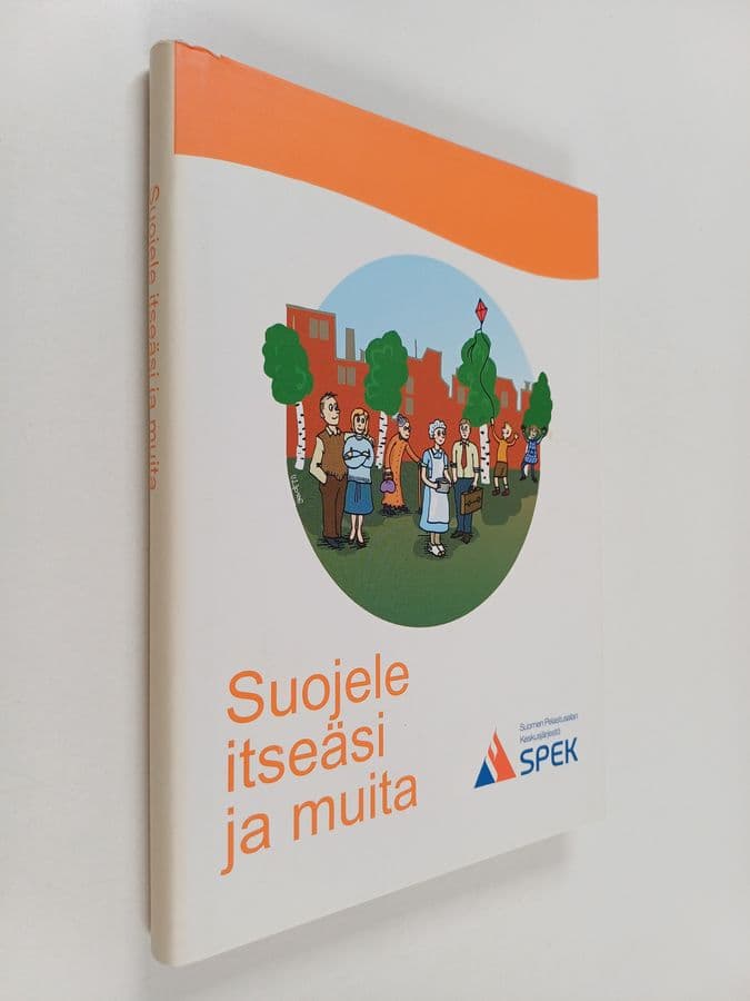 Suojele itseäsi ja muita : kodin turvaopas