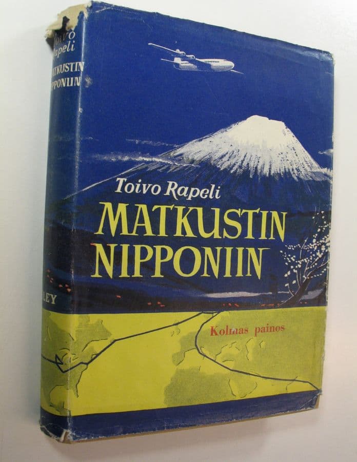 Toivo Rapeli : Matkustin Nipponiin