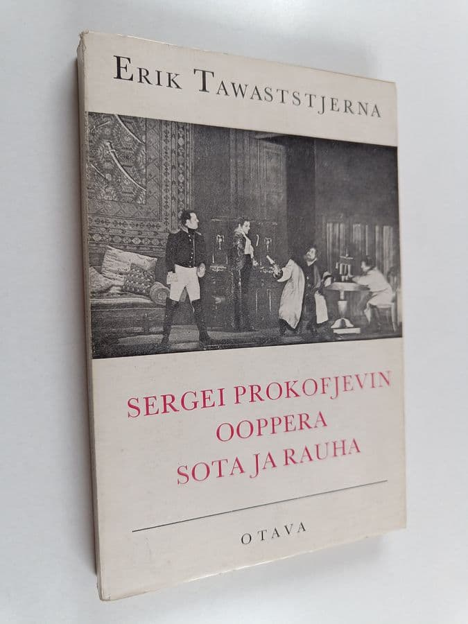 Erik Tawaststjerna : Sergei Prokofjevin ooppera Sota ja rauha