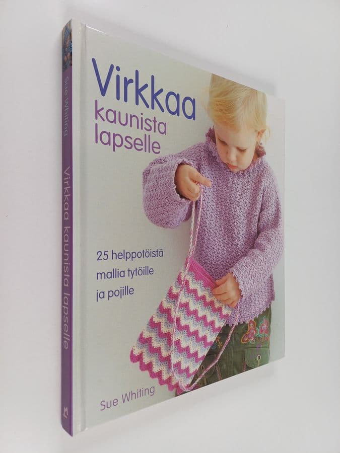 Sue Whiting : Virkkaa kaunista lapselle