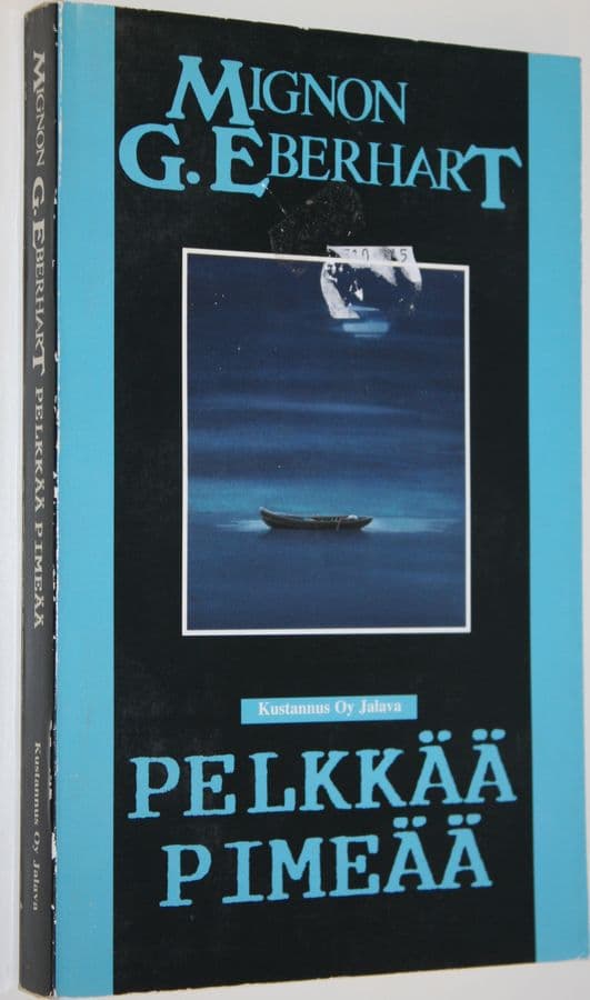 Mignon G. Eberhart : Pelkkää pimeää