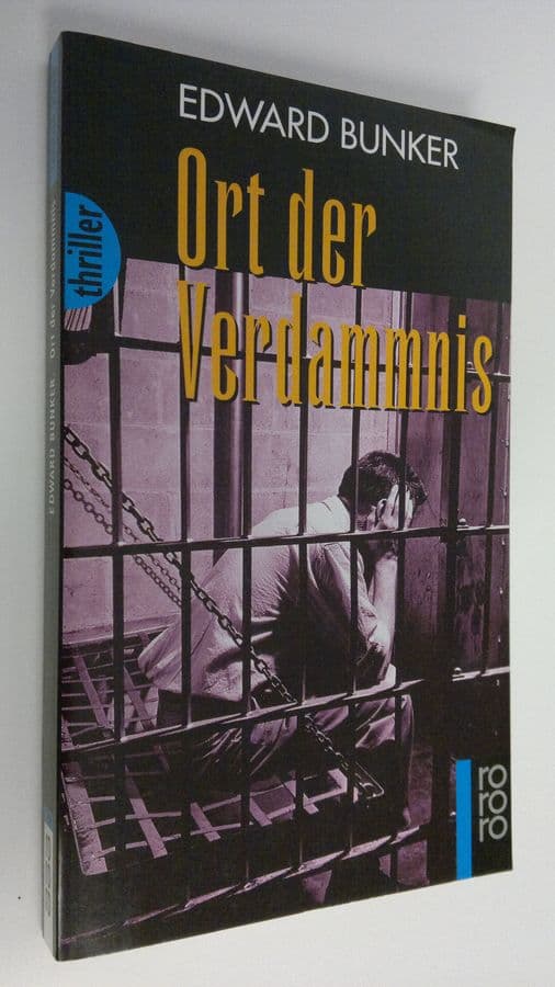Edward Bunker : Ort der Verdammnis