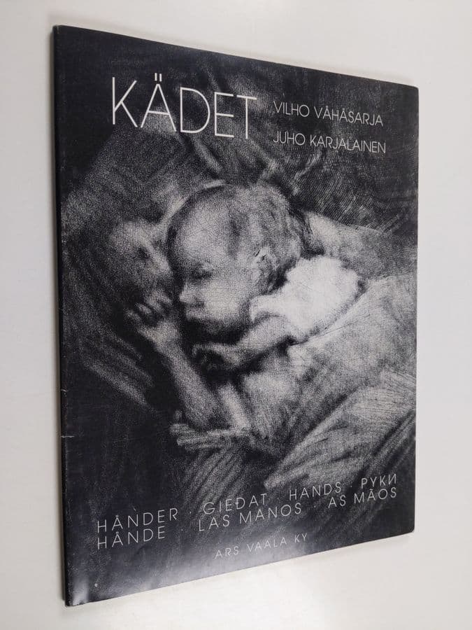 Vilho Vähäsarja : Kädet Händer = Gieđat