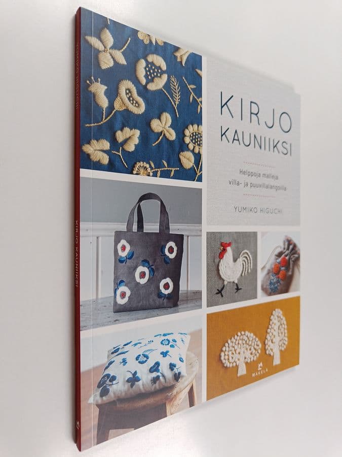 Yumiko Higuchi : Kirjo kauniiksi : helppoja malleja villa- ja puuvillalangoilla