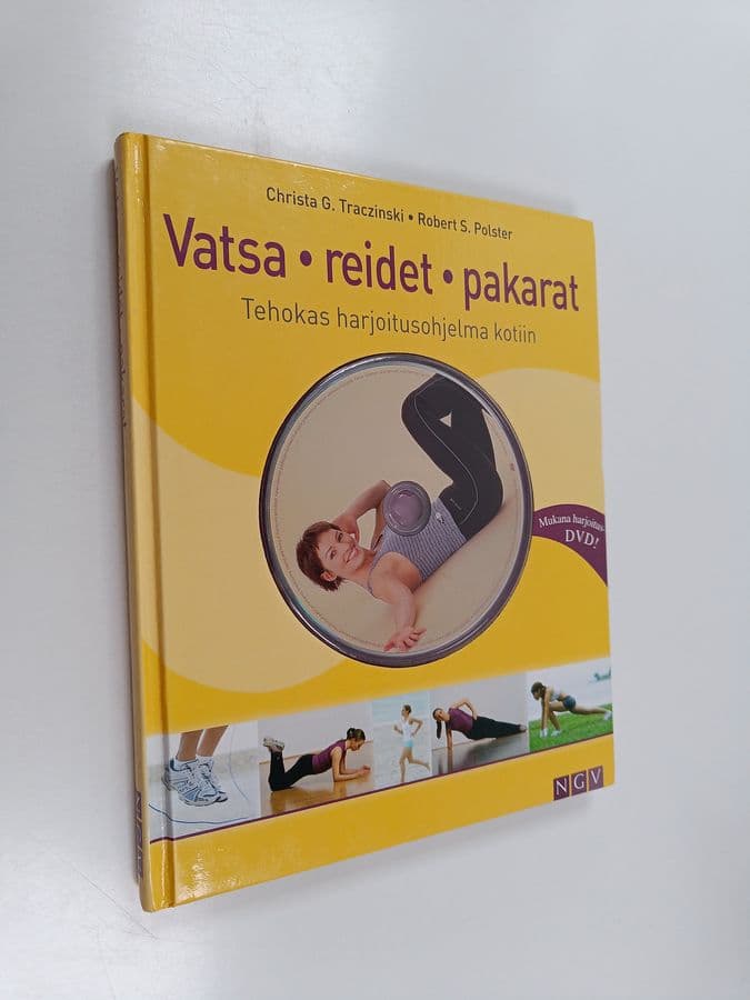 Christa G. Traczinski : Vatsa, reidet, pakarat : tehokas harjoitusohjelma kotiin