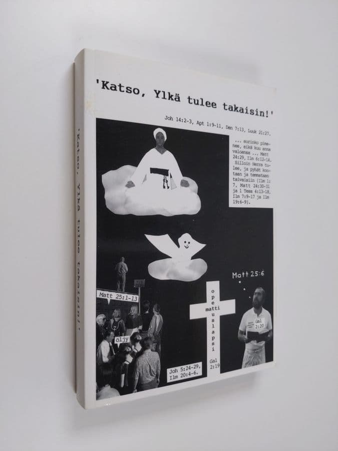 Evankelista Matti : Katso, ylkä tulee takaisin!