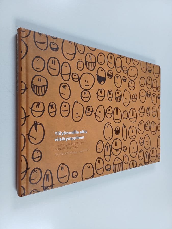 Ylilyönneille altis viisikymppinen : Turun ylioppilasteatterin tärinöitä 1959-2009