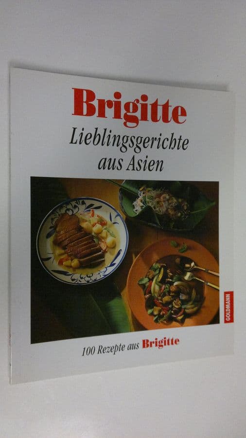 Barbara Rias-Bucher : Lieblingsgerichte aus Asien 100 Rezepte aus Brigitte