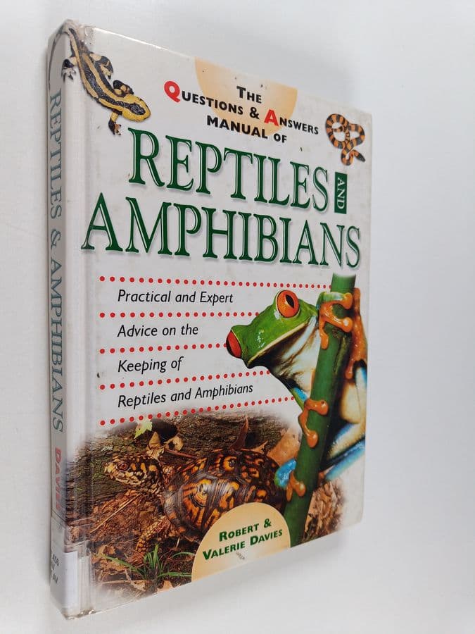 Robert Davies : The questions & answers manual of reptiles and amphibians
