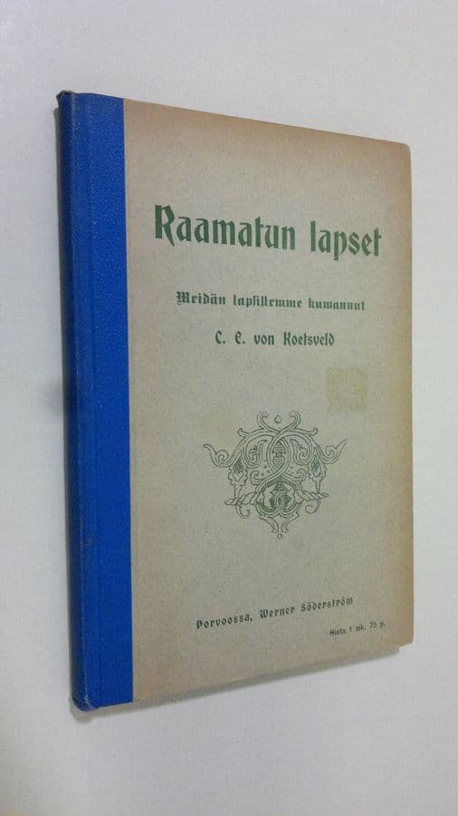 Cornelis Eliza van Koetsveld : Raamatun lapset : meidän lapsillemme