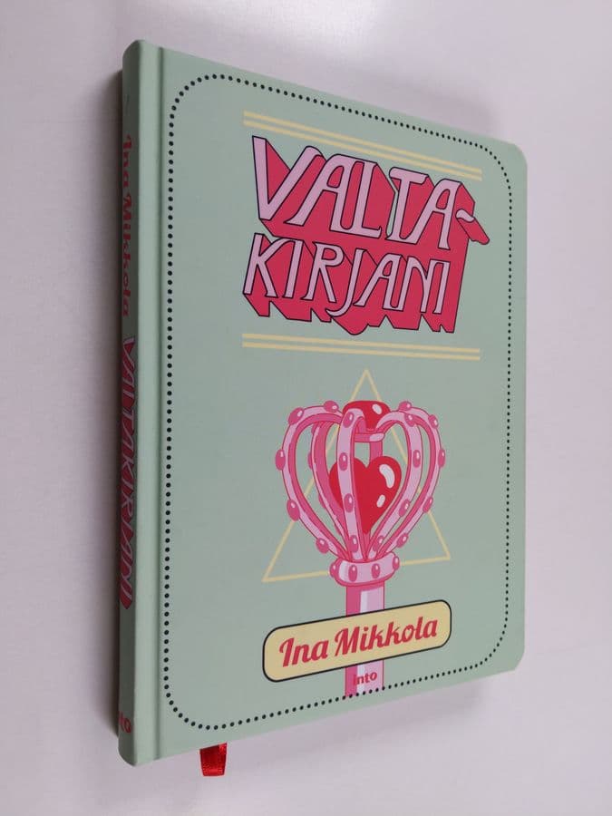 Ina Mikkola : Valtakirjani