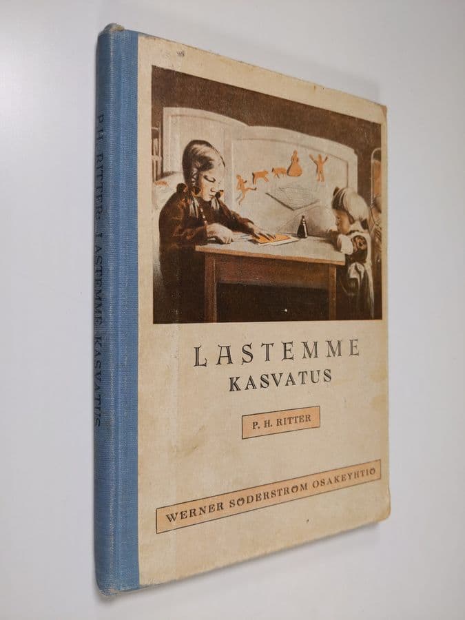P. H. Ritter : Lastemme kasvatus : kasvatusopillisia mietelmiä