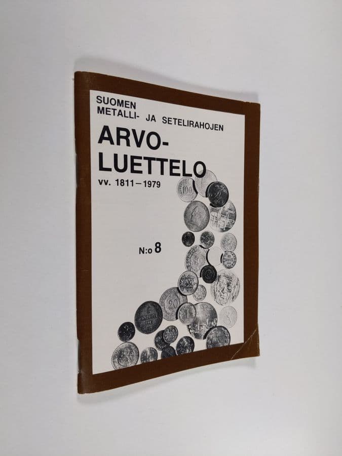 Suomen metalli- ja setelirahojen arvoluettelo vv. 1811-1979 : N:o 8