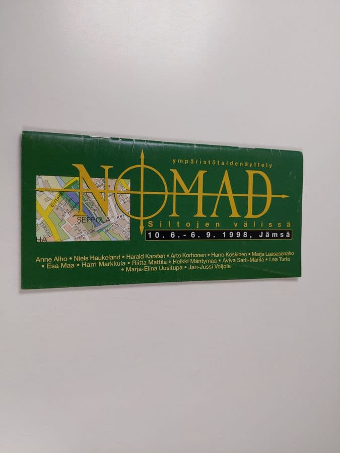 Nomad : Siltojen välissä : ympäristötaidenäyttely, Jämsä, 10.6. - 6.9. 1998