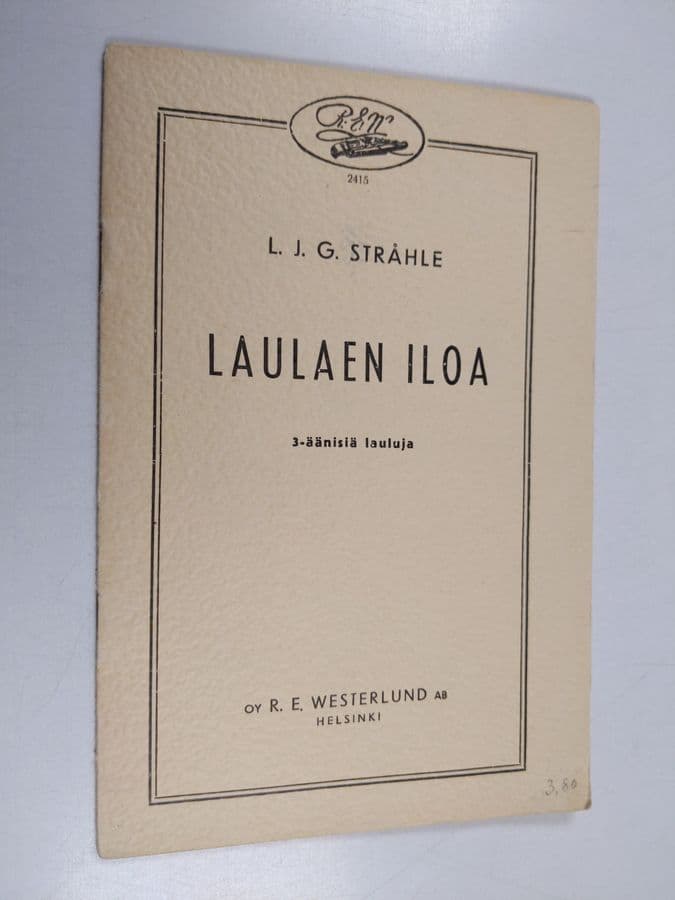 Lars Johan Gustav Stråhle : Laulaen iloa : 3-äänisiä lauluja