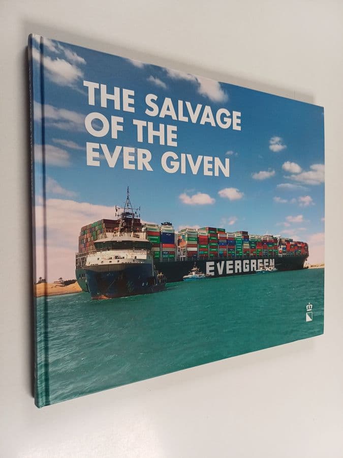 The salvage of the Ever Given : Refloating the grounded 20,000 TEU container vessel Ever Given in the Suez Canal