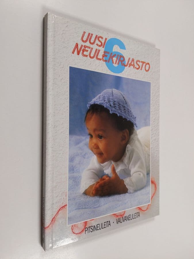 Uusi neulekirjasto 6 : Pitsineuleita ; Vauvaneuleita