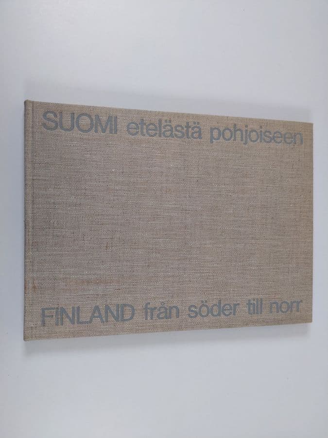 Osmo Thiel : Suomi etelästä pohjoiseen - Finland från söder till norr