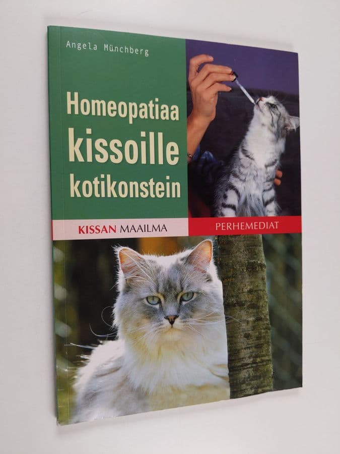 Angela Münchberg : Homeopatiaa kissoille kotikonstein