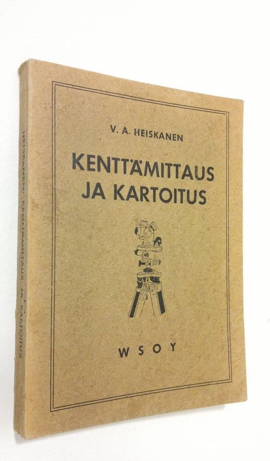 V. A. Heiskanen : Kenttämittaus ja kartoitus