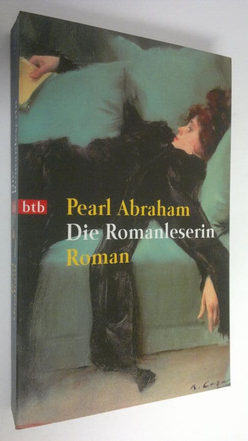 Pearl Abraham : Die Romanleserin