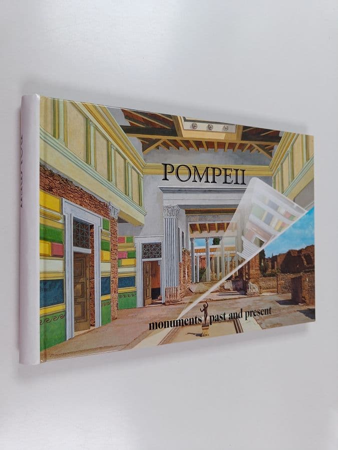 Pompeii : monuments, past and present