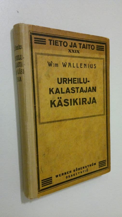 W. Wallenius : Urheilukalastajan käsikirja : lohen, harrin ja siian kalastus